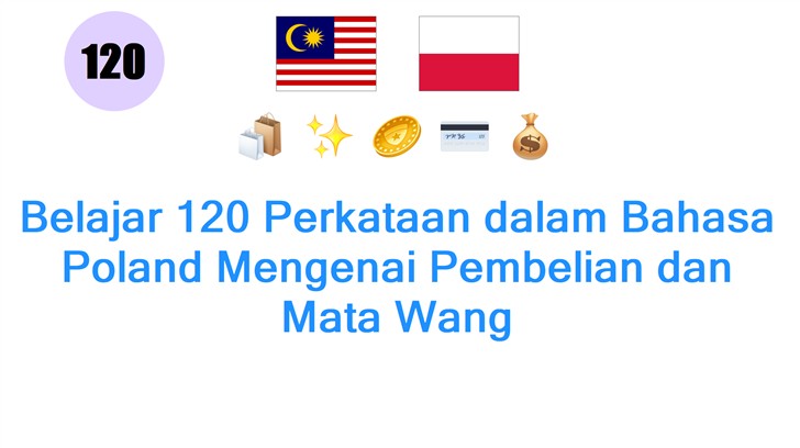Belajar 120 Perkataan dalam Bahasa Poland Mengenai Pembelian dan Mata Wang